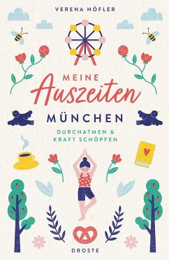 Meine Auszeiten - München - Höfler, Verena