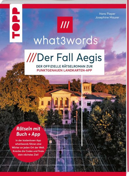 what3words Rätselbuch - Der Fall Aegis. Die neue Landkartenrätsel-Herausforderung what3words Rätselbuch - Der Fall Aegis. Die neue Landkartenrätsel-Herausforderung