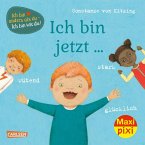 Maxi Pixi 359: Ich bin jetzt ... glücklich, wütend, stark Maxi Pixi 359: Ich bin jetzt ... glücklich, wütend, stark