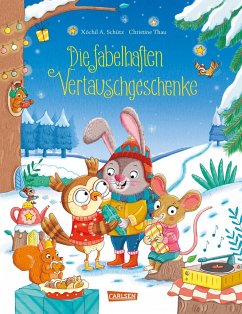 Die fabelhaften Vertauschgeschenke - Schütz, Xóchil