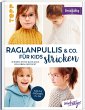 Raglanpullis & Co. für Kids stricken - Bild 1