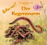 Schau mal ! / Schau mal! Der Regenwurm - Bild 1