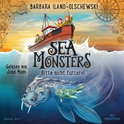 Bitte nicht füttern! / Sea Monsters Bd.2 (2 Audio-CDs) - Iland-Olschewski, Barbara