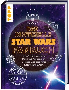 Das inoffizielle Star Wars Fan-Buch - Sorgenfrei, Franziska