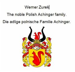 Cover The noble Polish Achinger family. Die adlige polnische Familie Achinger. (eBook, ePUB)