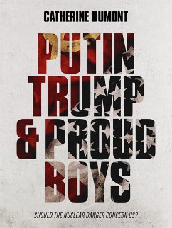 Putin, Trump & Proud Boys (eBook, PDF) - Dumont, Catherine
