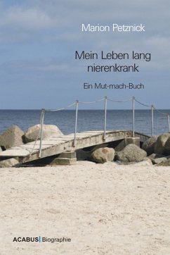 Mein Leben lang nierenkrank (eBook, ePUB) - Petznick, Marion