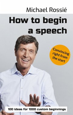 How to begin a speech (eBook, ePUB) - Rossié, Michael