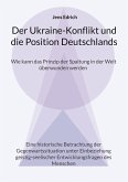 Der Ukraine Konflikt und die Position Deutschlands (eBook, ePUB)