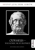 Odysseus. Was Homer nicht erzählte (eBook, PDF)