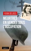 Meurtres en Vendée sous l&quote;Occupation (eBook, ePUB)