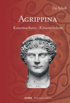 Cover Agrippina. Kaisermacherin - Kaisermörderin (eBook, ePUB)