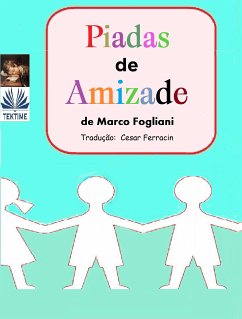 Piadas De Amizade (eBook, ePUB) - Fogliani, Marco