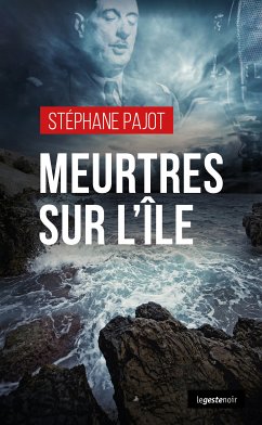 Meurtres sur l’île (eBook, ePUB) - Pajot, Stéphane