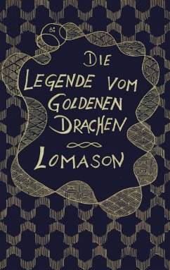Die Legende vom goldenen Drachen (eBook, ePUB)