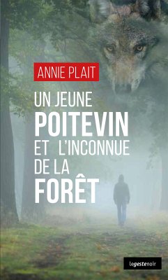 Un jeune poitevin et l’inconnue de la forêt (eBook, ePUB) - Plait, Annie