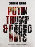 Putin, Trump & Proud Boys (eBook, ePUB)