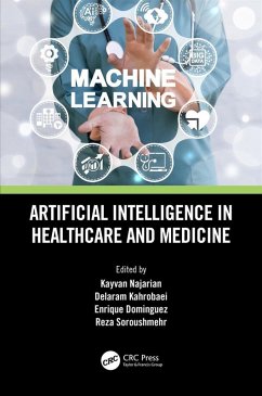 Artificial Intelligence in Healthcare and Medicine (eBook, PDF)