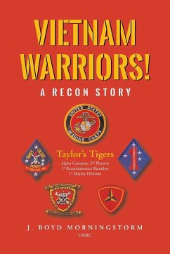 Vietnam Warriors! A Recon Story - Morningstorm Usmc, J. Boyd