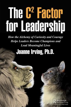 The C² Factor for Leadership (eBook, ePUB) - Irving Ph. D., Joanne