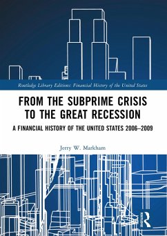 From the Subprime Crisis to the Great Recession (eBook, ePUB) - Markham, Jerry W.