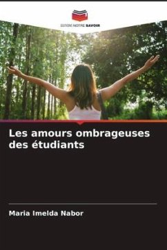 Les amours ombrageuses des étudiants - Nabor, Maria Imelda