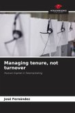 Managing tenure, not turnover