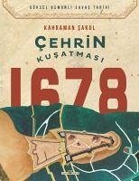 Cehrin Kusatmasi 1678 - Sakul, Kahraman