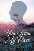Him From My Past (eBook, ePUB)
