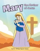 Mary the Mother of Jesus (eBook, ePUB)