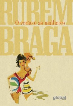 O Verão e as Mulheres (eBook, ePUB) - Braga, Rubem