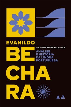 Análise e história da língua portuguesa (eBook, ePUB) - Bechara, Evanildo