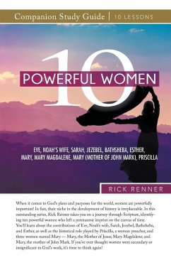 10 Powerful Women Study Guide - Renner, Rick; Renner, Denise