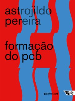 Formação do PCB (eBook, ePUB) - Pereira, Astrojildo