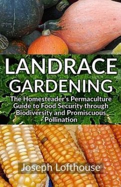 Landrace Gardening (eBook, ePUB) - Lofthouse, Joseph