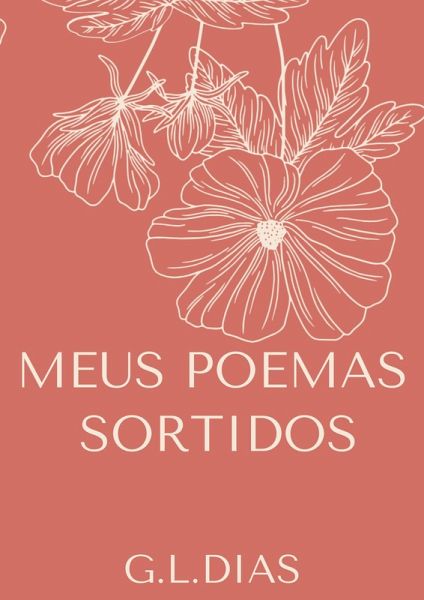 Meus Poemas Sortidos (eBook, ePUB) Meus Poemas Sortidos (eBook, ePUB)