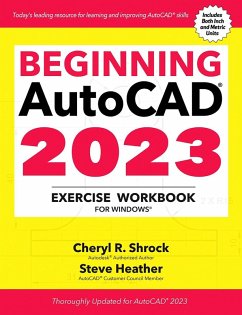Beginning AutoCAD® 2023 Exercise Workbook (eBook, ePUB) - Shrock, Cheryl R.; Heather, Steve