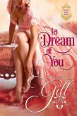 To Dream of You (The Royal House of Atharia, #1) (eBook, ePUB) To Dream of You (The Royal House of Atharia, #1) (eBook, ePUB)