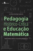 Pedagogia Histórico-Crítica e Educação Matemática (eBook, ePUB)