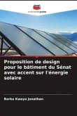 Proposition de design pour le bâtiment du Sénat avec accent sur l'énergie solaire