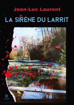 La sirène du Larrit - Jean-Luc Laurent