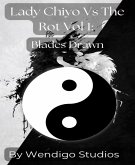 Lady Chiyo Vs The Rot Vol 1: Blades Drawn (eBook, ePUB)