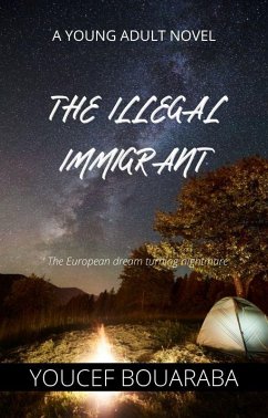 The illegal Immigrant (eBook, ePUB) - Bouaraba, Youcef