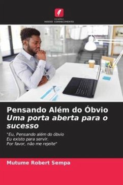 Pensando Além do Óbvio Uma porta aberta para o sucesso - Sempa, Mutume Robert