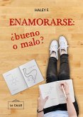 Enamorarse: ¿bueno o malo? (eBook, ePUB)