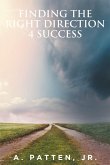 Finding the Right Direction 4 Success (eBook, ePUB)
