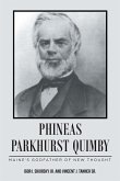 PHINEAS PARKHURST QUIMBY (eBook, ePUB) PHINEAS PARKHURST QUIMBY (eBook, ePUB)