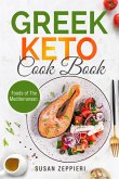 Greek Keto Cook Book: Foods of The Mediterranean (eBook, ePUB)