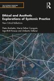 Ethical and Aesthetic Explorations of Systemic Practice (eBook, PDF)