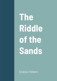 The Riddle of the Sands - Childers, Erskine